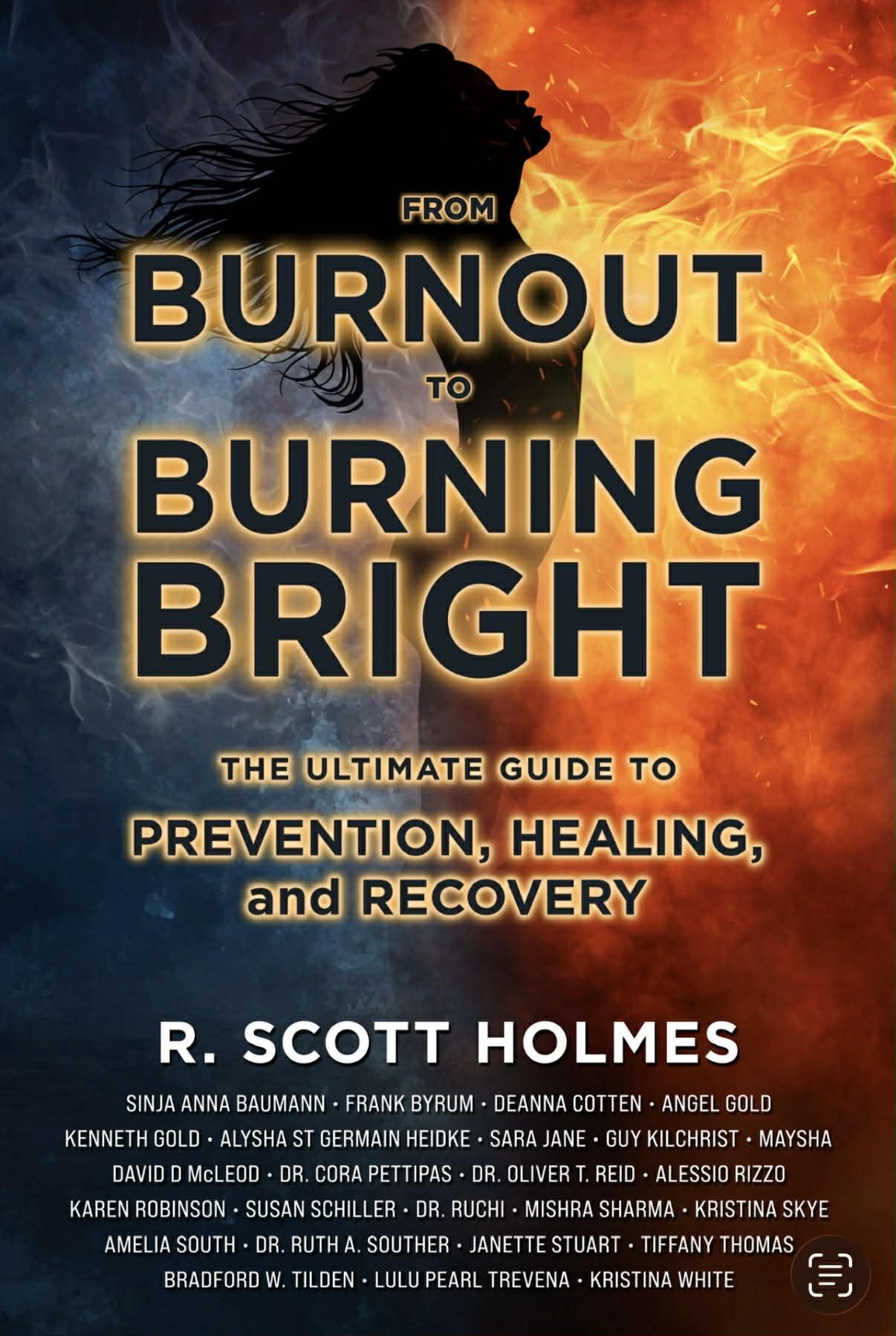 From Burnout to Burning Bright by R. Scott Holmes
