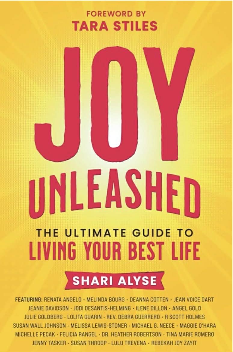 Joy Unleashed by Shari Alyse